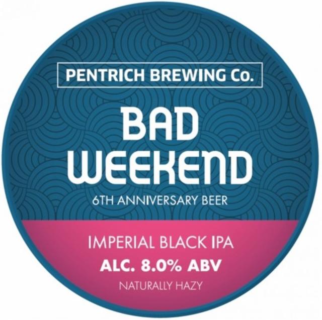 Bad Weekend 8.0%, Pentrich Brewing, England
