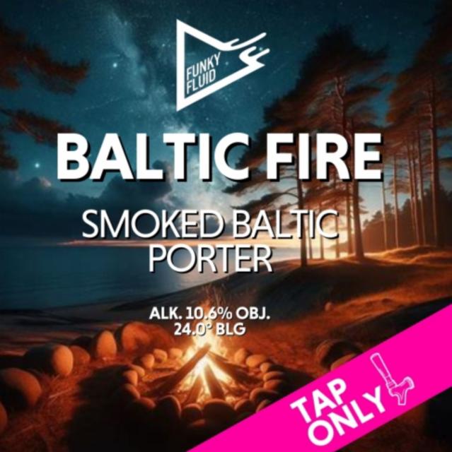Baltic Fire 10.6%, Funky Fluid, Poland