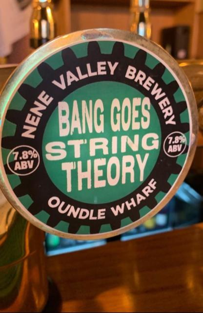Bang Goes String Theory 7.8%, Nene Valley Brewery, England