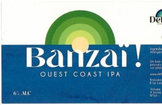 Banzaï, Déferle
