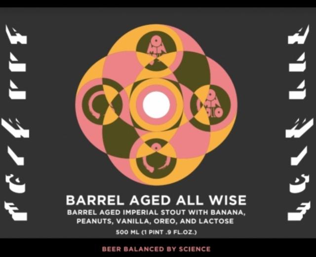 Barrel Aged All Wise 14.0%, Equilibrium Brewery, United States