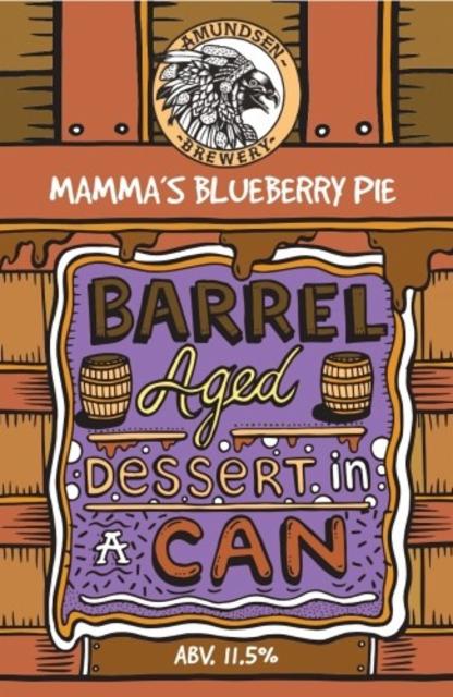 Barrel Aged Dessert In A Can - Mama's Blueberry Pie 11.5%, Amundsen Bryggeri, Norway