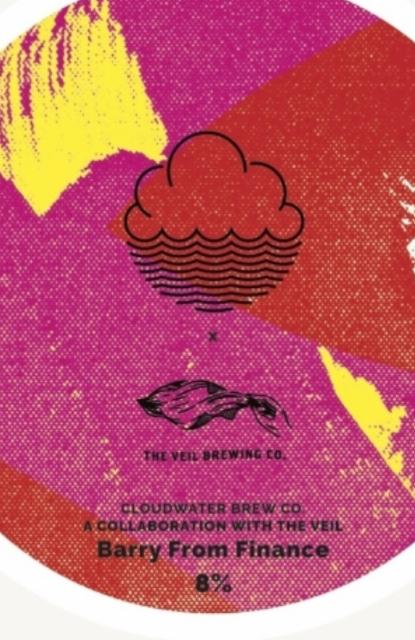 Barry From Finance 8.0%, Cloudwater Brew Co., England