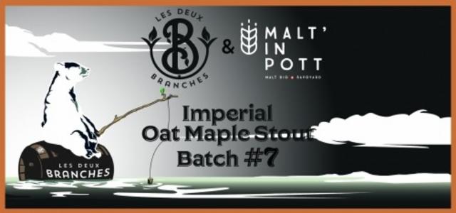 Batch #07 Imperial Oat Maple Stout 9.0%, Les Deux Branches, France
