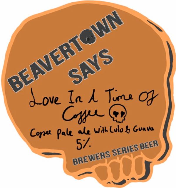 Beavertown Says Love In The Time Of Coffee 5.0%, Beavertown Brewery, England
