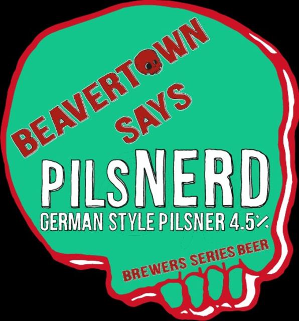Beavertown Says PilsNERD 5.4%, Beavertown Brewery, England