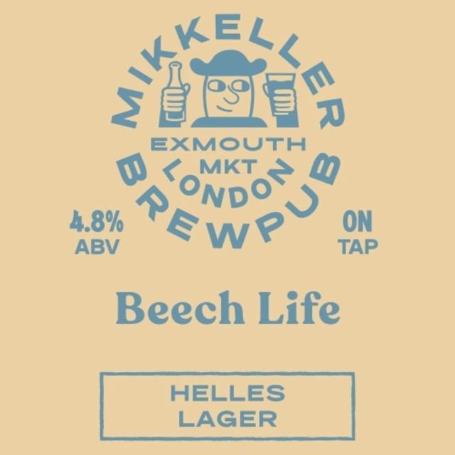 Beech Life 4.8%, Mikkeller Brewpub London, England