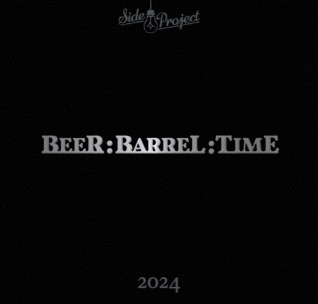 Beer : Barrel : Time (2024) 15.0%, Side Project Brewing, United States