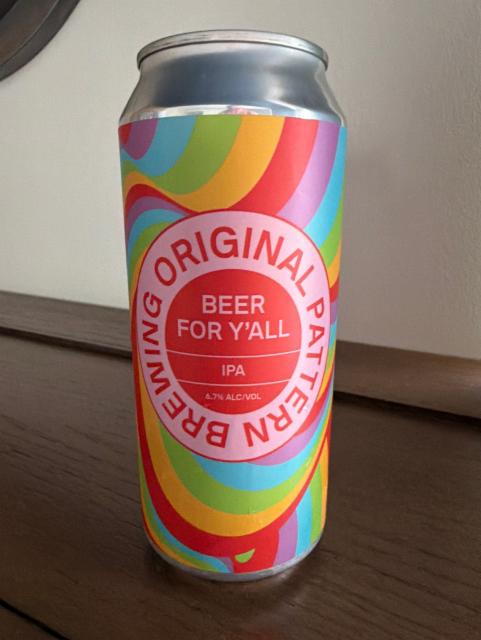 Beer for y'all ipa 6.7%, original pattern brewing, United States