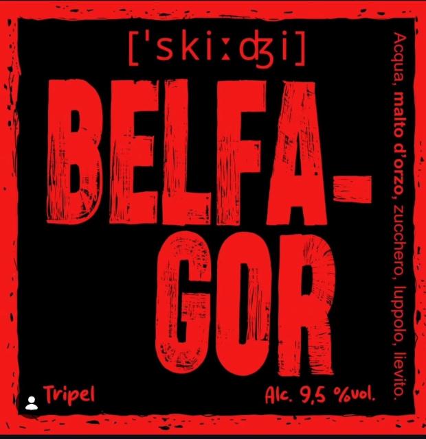 Belfagor, Schigibier