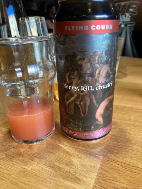 Berry, kill, chuck?, Flying Couch Brewing