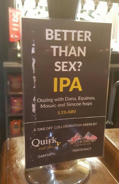 Better Than Sex? 5.5%, Quirky Ales Limited, England
