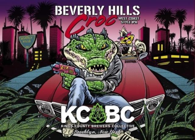 Beverly Hills Croc 6.9%, Kings County Brewers Collective KCBC, United States