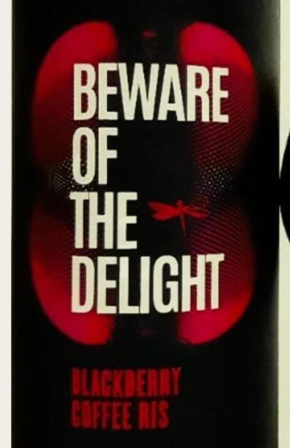 Beware of the Delight 10.0%, Cervejaria Dádiva, Brazil