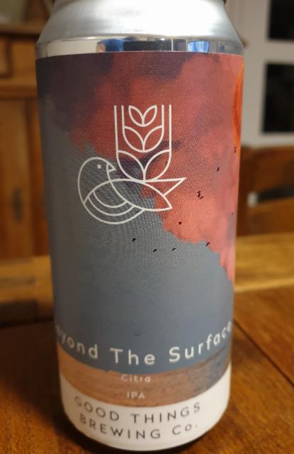 Beyond The Surface 6.5%, Good Things Brewing Co, England