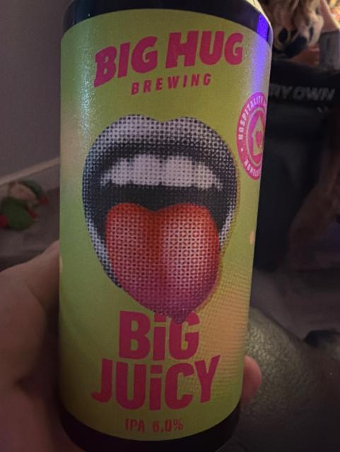 Big juicy, Big Hug Brewing