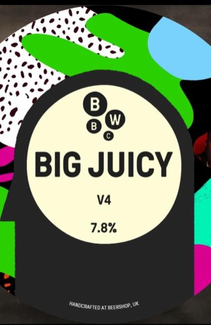 Big Juicy v4 7.8%, Bubble Works Brew Co, England