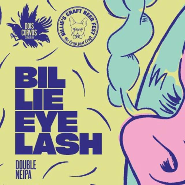 Billie Eyelash 8.0%, Dois Corvos Cervejeira, Portugal