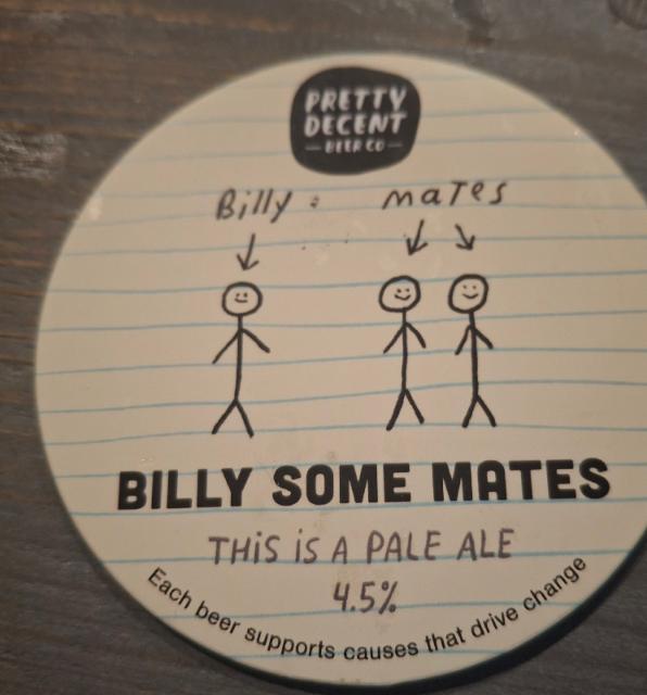 billy some mates, Pretty Decent Beer Co