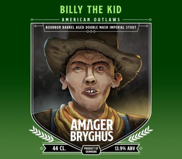Billy The Kid 13.9%, Amager Bryghus, Denmark