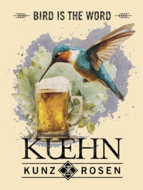 bird is the word, Kuehn Kunz Rosen