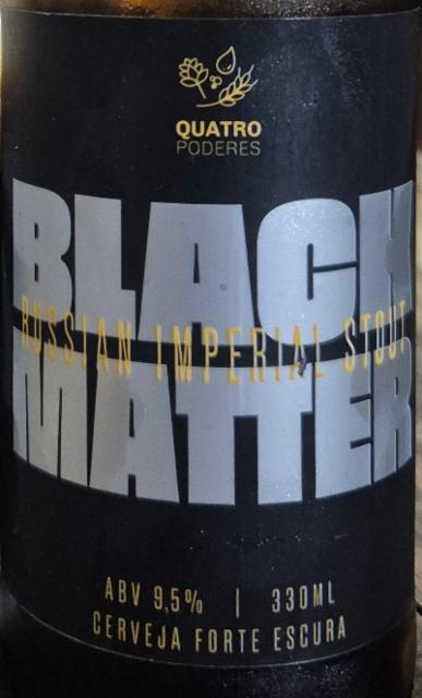 Black Matter 9.5%, Cervejaria Quatro Poderes, Brazil