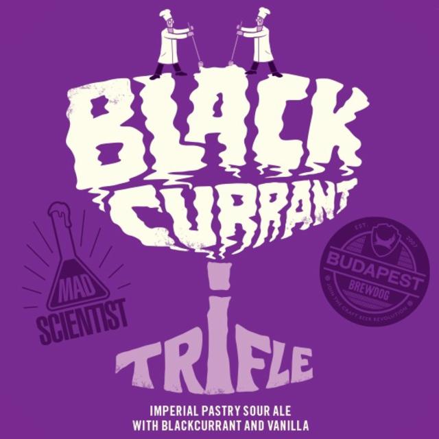 Blackcurrant Trifle 8.2%, Mad Scientist, Hungary