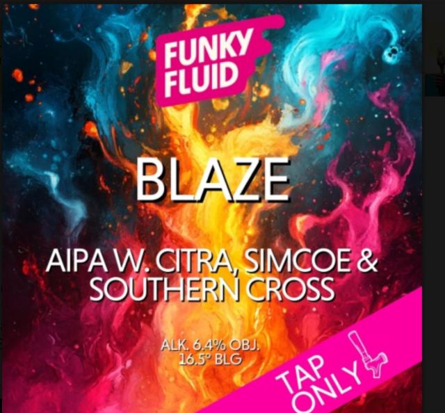 Blaze, Funky Fluid