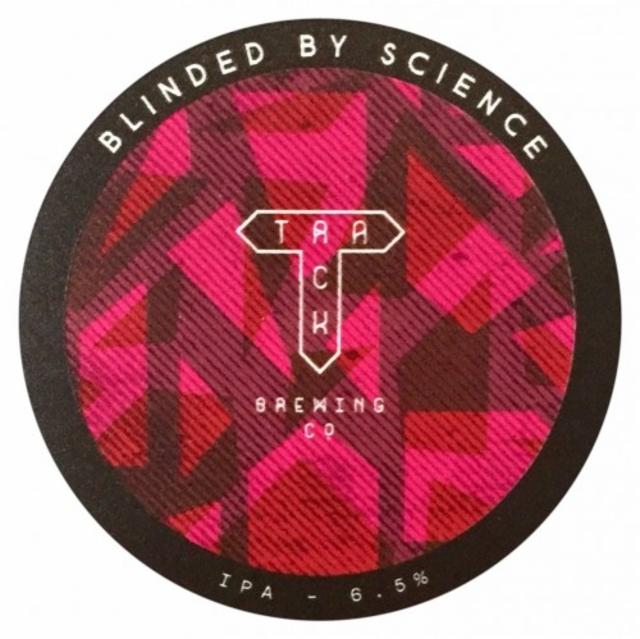 Blinded By Science 6.5%, Track Brewing Co., England