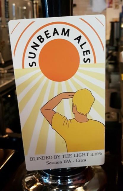 Blinded By The Light 4.0%, Sunbeam Ales, England