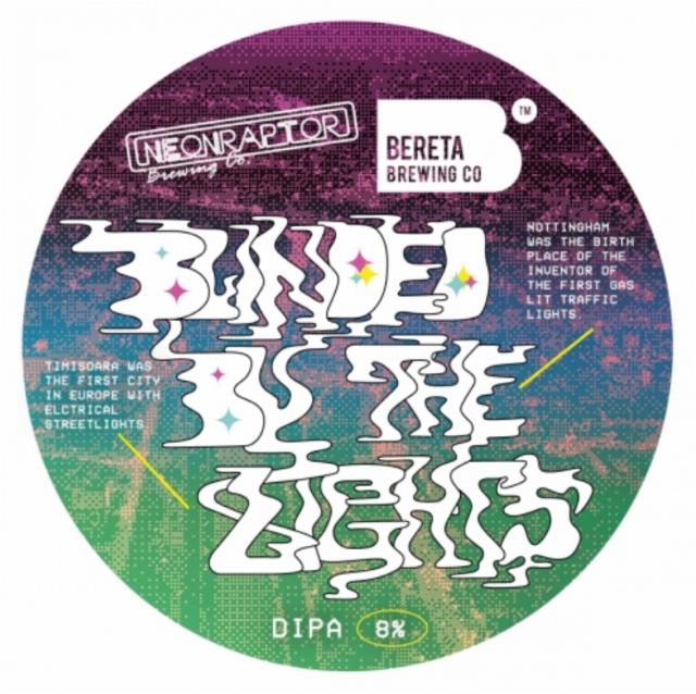 Blinded by the lights 8.0%, Neon Raptor Brewing Co., England