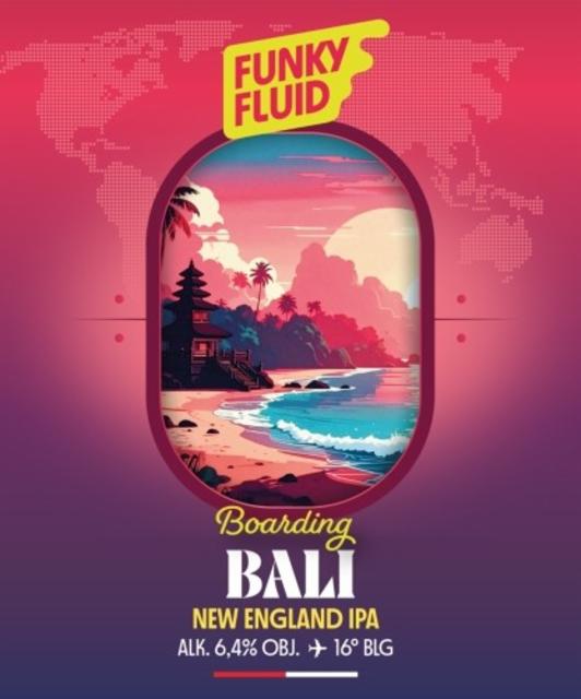 Boarding: Bali 6.4%, Funky Fluid, Poland