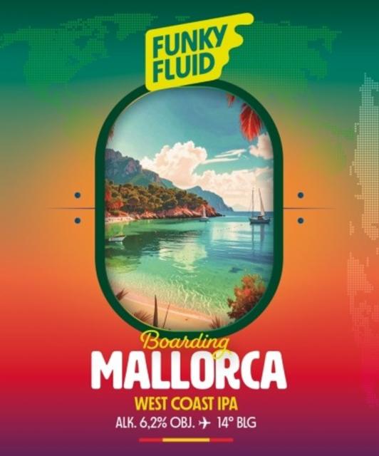 Boarding: Mallorca 6.2%, Funky Fluid, Poland
