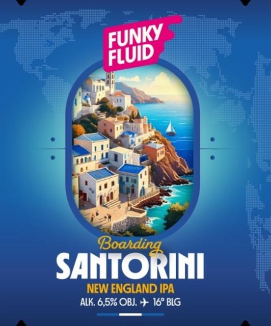 Boarding: Santorini 6.5%, Funky Fluid, Poland