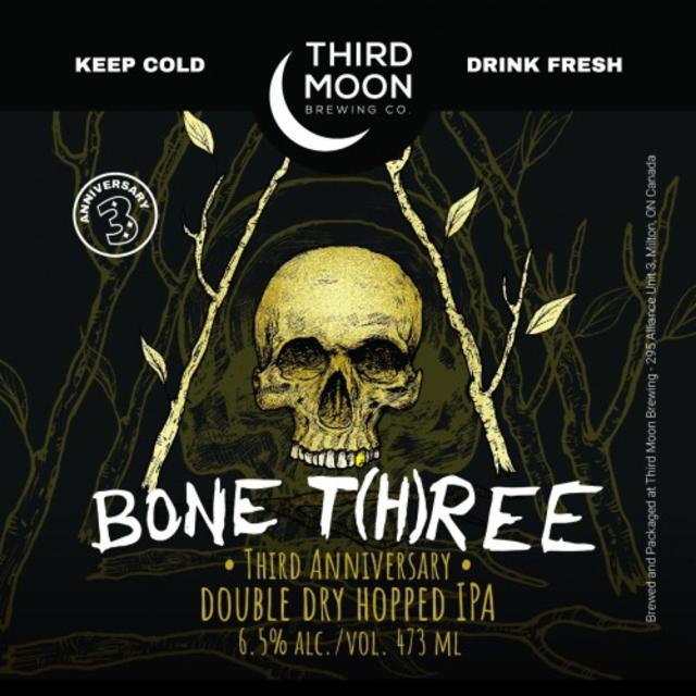 Double Dry Hopped Bone T(h)ree 6.5%, Third Moon Brewing Company, Canada