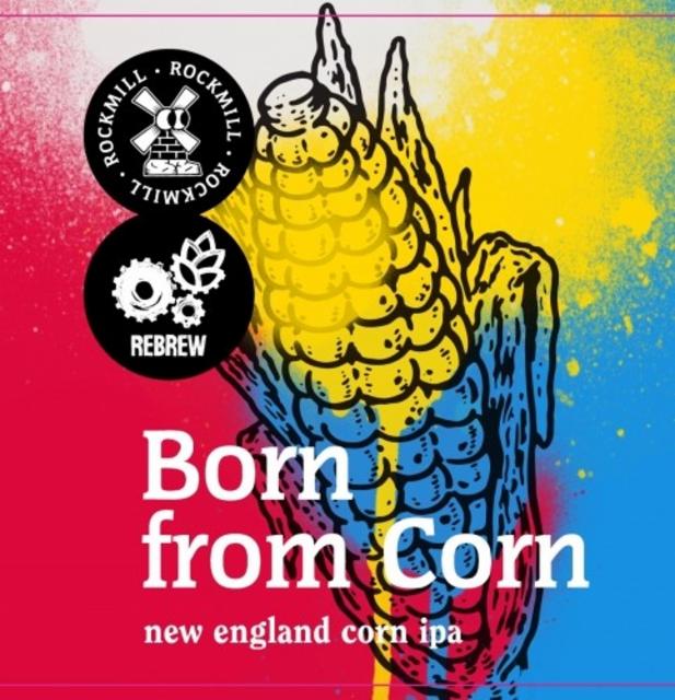 Born From Corn 7.5%, Browar Rockmill, Poland