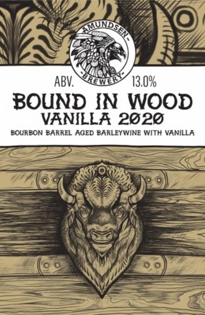 Bound In Wood Vanilla 2020 13.0%, Amundsen Bryggeri, Norway