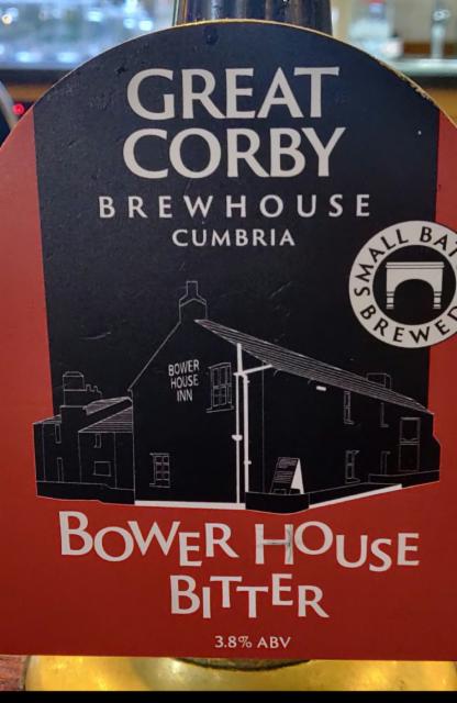 Bower House Bitter 3.8%, Great Corby Brewhouse, England