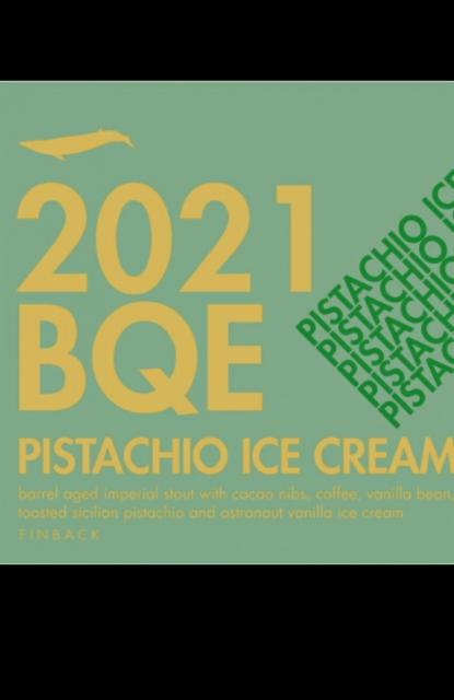 BQE: Pistachio Ice Cream 2021 15.0%, Finback Brewery, United States