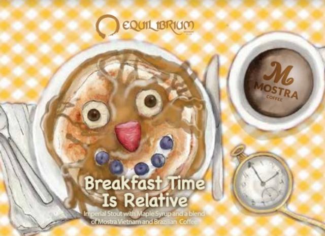 Breakfast Time Is Relative 10.0%, Equilibrium Brewery, United States