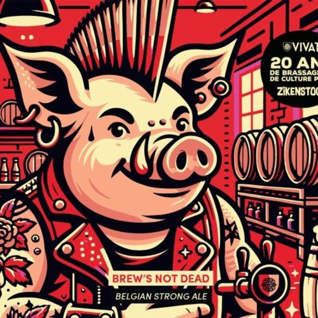 Brew's Not Dead 20 Ans 8.0%, Brasserie Vivat, France