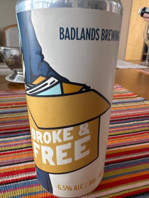 Broke and Free, Badlands Brewing Company