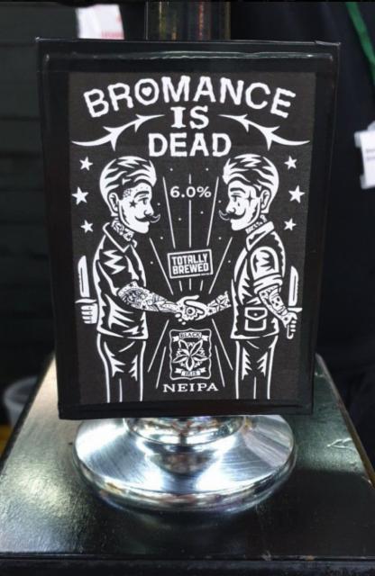 Bromance is dead 6.0%, Black Iris Brewery, England