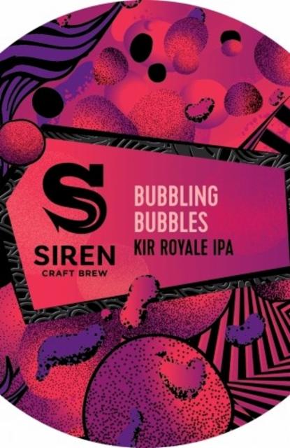Bubbling Bubbles 6.1%, Siren Craft Brew, England