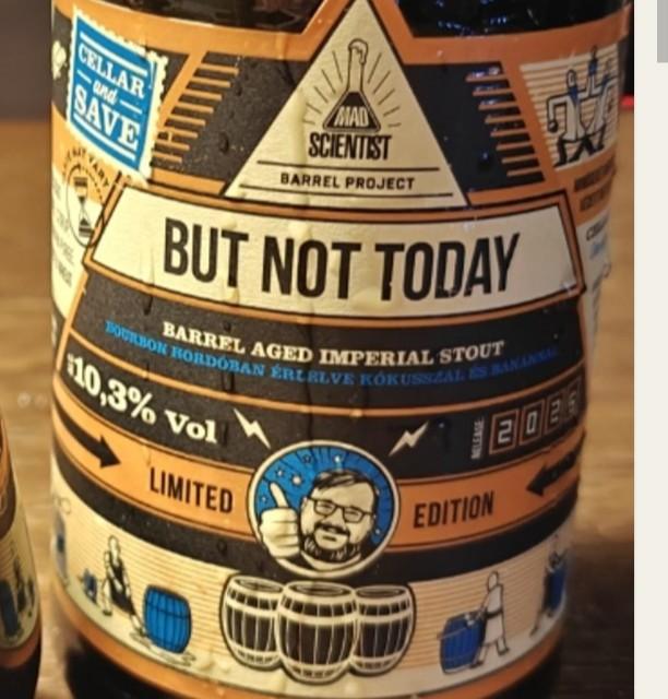 But Not Today, Mad Scientist