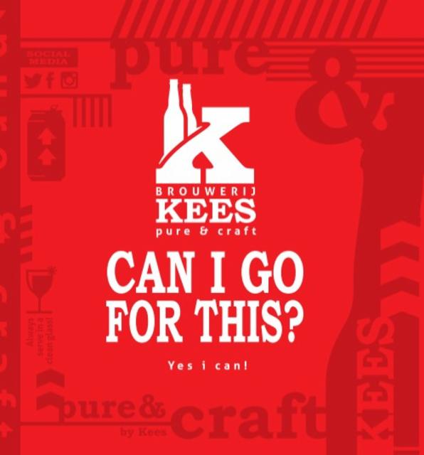 Can I Go For This? 6.5%, Brouwerij Kees, Netherlands
