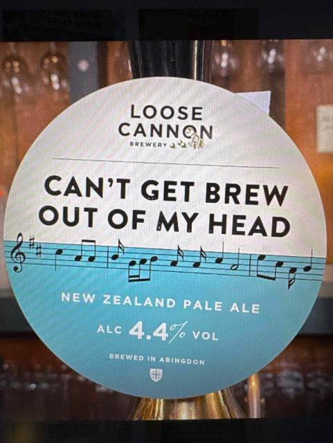 Can't Get Brew Out Of My Head 4.4%, Loose Cannon Brewery, England