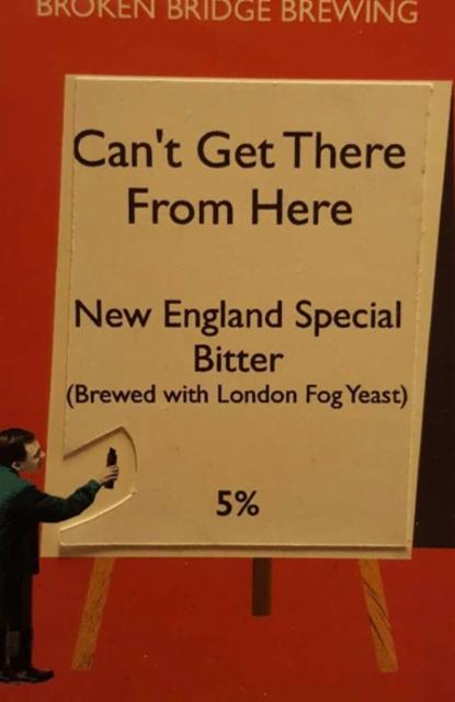 Can't Get There From Here 5.0%, Broken Bridge Brewing Ltd, England