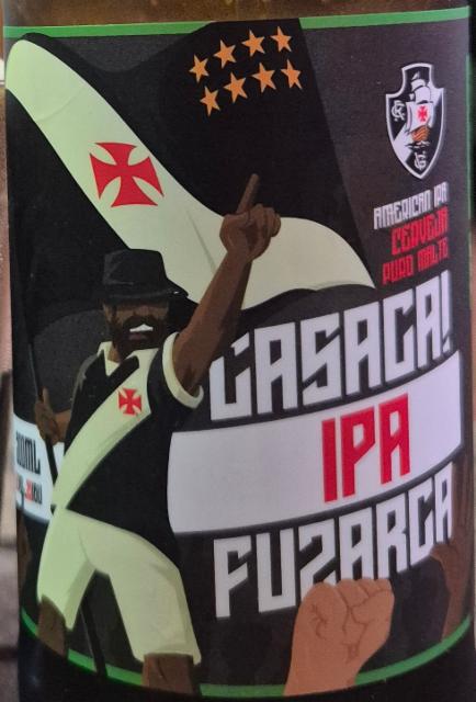 Casaca! Fuzarca! 6.0%, Pontal Cervejaria, Brazil