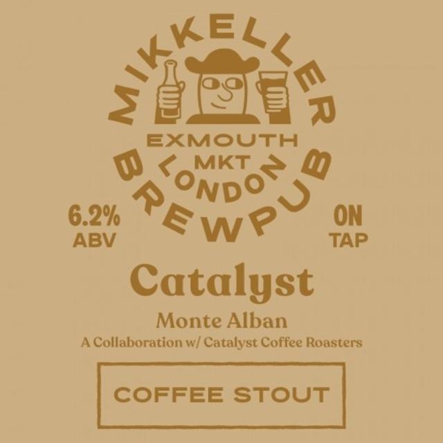 Catalyst - Monte Alban 6.2%, Mikkeller Brewpub London, England